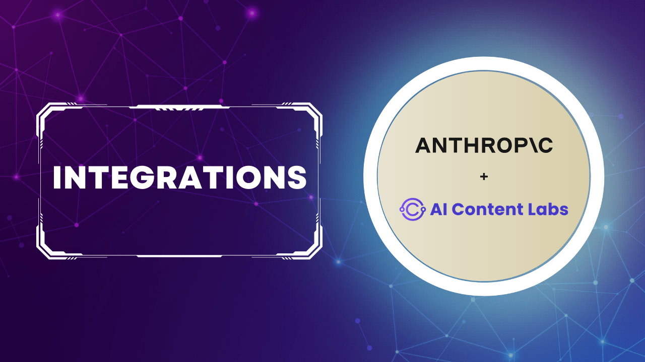 Anthropic and AI Content Labs: Generate content with the power of Claude